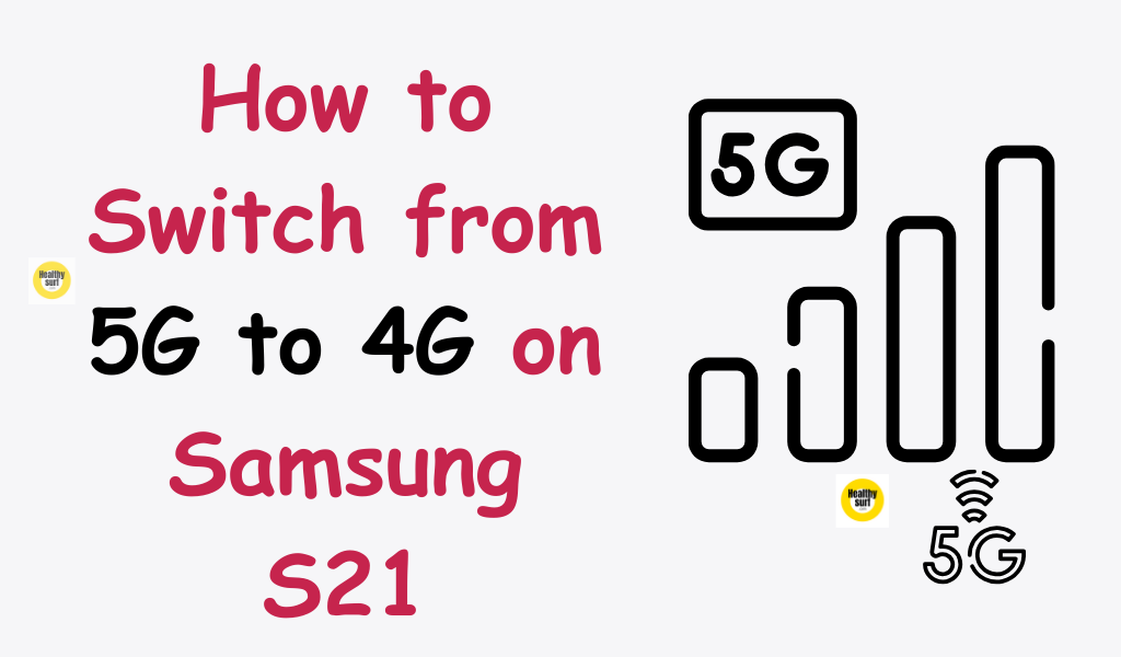 how-to-switch-from-5g-to-4g-on-samsung-s21